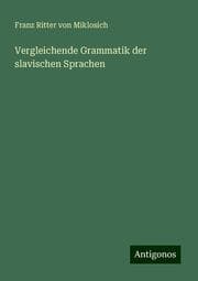Cover von Vergleichende Grammatik der slavischen Sprachen