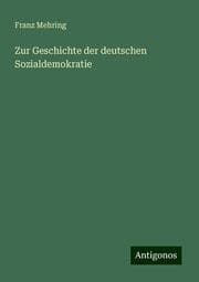 Cover von Zur Geschichte der deutschen Sozialdemokratie