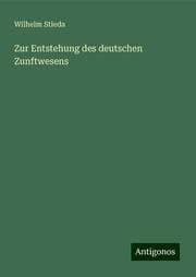 Cover von Zur Entstehung des deutschen Zunftwesens