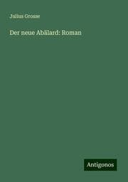 Cover von Der neue Abälard: Roman