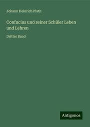 Cover von Confucius und seiner Schüler Leben und Lehren