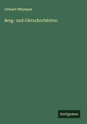 Cover von Berg- und Gletscherfahrten