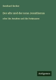 Cover von Der alte und der neue Jesuitismus