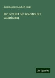 Cover von Die Echtheit der moabitischen Alterthümer