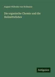 Cover von Die organische Chemie und die Heilmittellehre