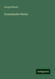 Cover von Dramatische Werke