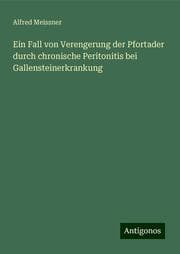 Cover von Ein Fall von Verengerung der Pfortader durch chronische Peritonitis bei Gallensteinerkrankung