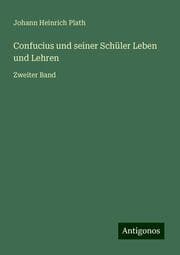 Cover von Confucius und seiner Schüler Leben und Lehren