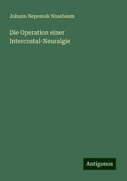 Cover von Die Operation einer Intercostal-Neuralgie