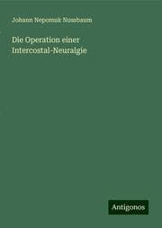 Cover von Die Operation einer Intercostal-Neuralgie
