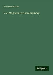 Cover von Von Magdeburg bis Königsberg
