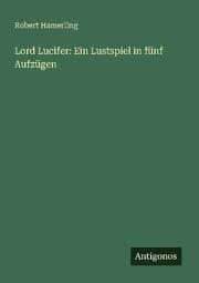 Cover von Lord Lucifer: Ein Lustspiel in fünf Aufzügen