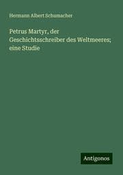 Cover von Petrus Martyr, der Geschichtsschreiber des Weltmeeres; eine Studie