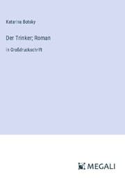 Cover von Der Trinker; Roman