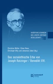 Cover von Das sozialethische Erbe von Joseph Ratzinger / Benedikt XI.
