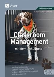 Cover von Classroom Management mit dem Schulhund Klasse 5-10
