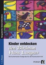 Cover von Kinder entdecken den Birdman Hans Langner