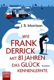 Cover von Wie Frank Derrick mit 81 Jahren das Glück kennenlernte
