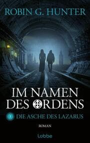 Cover von Im Namen des Ordens - Die Asche des Lazarus