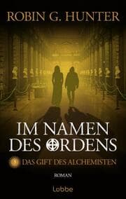 Cover von Im Namen des Ordens 3 - Das Gift des Alchemisten