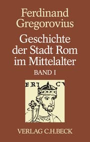 Cover von Geschichte der Stadt Rom im Mittelalter Band 1: Erstes bis sechstes Buch