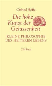 Cover von Die hohe Kunst der Gelassenheit
