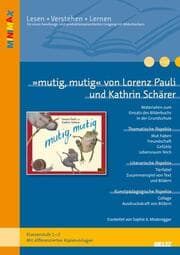 Cover von 'mutig, mutig' von Lorenz Pauli und Kathrin Schärer