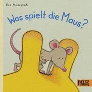 Cover von Was spielt die Maus?