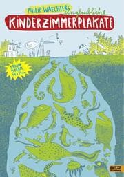 Cover von Philip Waechters unglaubliche Kinderzimmerplakate