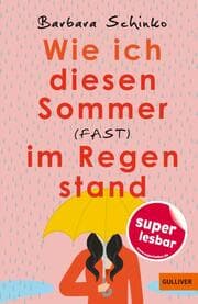 Cover von Wie ich diesen Sommer (fast) im Regen stand