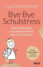 Cover von Bye Bye Schulstress