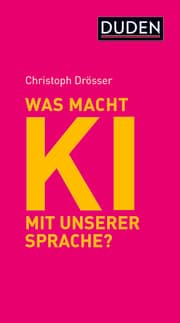 Cover von Schreibt KI unsere Sprache neu?