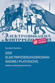 Cover von Der Elektrifizierungsroman Andrej Platonovs