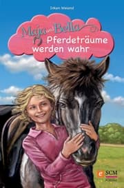Cover von Maja und Bella - Pferdeträume werden wahr