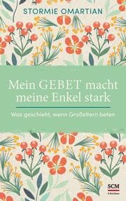 Cover von Mein Gebet macht meine Enkel stark