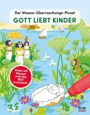 Cover von Der Wasser-Überraschungs-Pinsel - Gott liebt Kinder