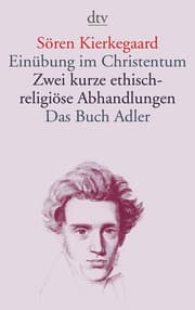 Cover von Einübung im Christentum - Zwei kurze ethisch-religiöse Abhandlungen - Das Buch Adler oder Der Begriff des Auserwählten