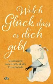 Cover von Welch Glück, dass es dich gibt