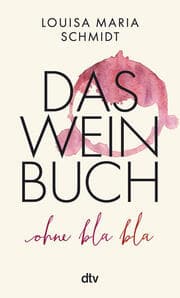 Cover von Das Weinbuch - ohne Blabla!
