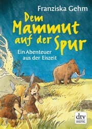 Cover von Dem Mammut auf der Spur
