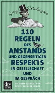 Cover von 110 Regeln des Anstands und gegenseitigen Respekts in Gesellschaft und im Gespräch