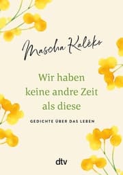Cover von Wir haben keine andre Zeit als diese