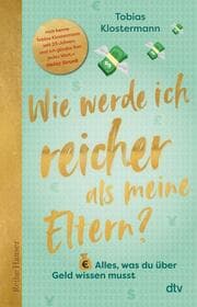 Cover von Wie werde ich reicher als meine Eltern?