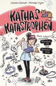 Cover von Kathas Katastrophen 2 - Mein Leben zwischen Knochenjob und Hamsterflop