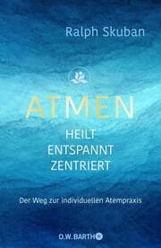 Cover von ATMEN - heilt - entspannt - zentriert