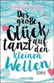 Cover von Das große Glück tanzt auf den kleinen Wellen