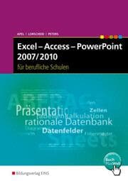 Cover von Excel - Access - Powerpoint 2007/2010 für berufliche Schulen