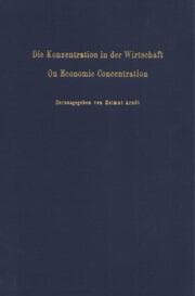 Cover von Die Konzentration in der Wirtschaft - On Economic Concentration.