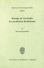 Cover von Beiträge zur Geschichte des preußischen Rechtsstaates.
