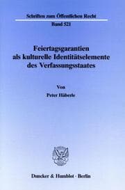 Cover von Feiertagsgarantien als kulturelle Identitätselemente des Verfassungsstaates.